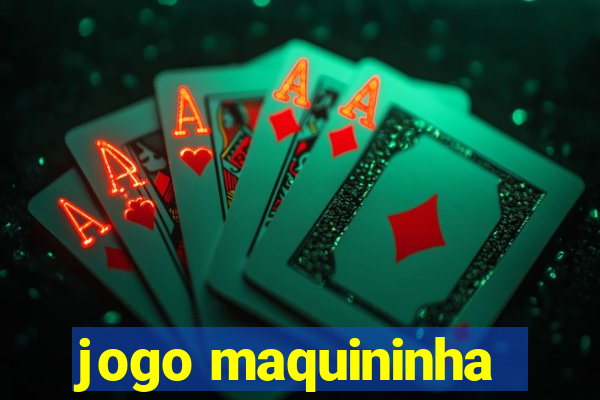 jogo maquininha